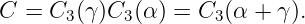 C =  C3(γ)C3 (α) = C3(α +  γ).
