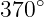     ∘
370
