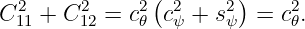                (       )
C211 + C212 = c2𝜃  c2ψ + s2ψ =  c2𝜃.
