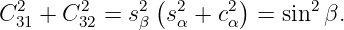                (       )
C231 + C232 = s2β s2α + c2α = sin2β.
