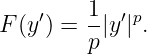     ′    1- ′p
F (y ) = p|y |.
