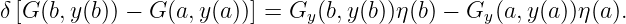 δ[G(b,y(b)) − G (a, y(a))] = Gy (b,y(b))η (b) − Gy (a,y(a))η(a).

