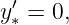 y′ = 0,
 ∗
