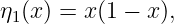 η1(x) = x(1 − x ),

