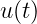 u(t)
