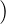 )