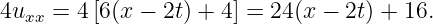 4uxx = 4 [6(x − 2t) + 4] = 24(x − 2t) + 16.
                                                                                         
                                                                                         
