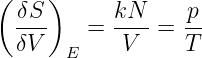 (    )
  δS-      kN--   p-
  δV    =   V  =  T
      E
