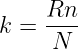     Rn--
k =  N
