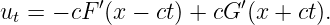 ut = − cF ′(x − ct) + cG ′(x + ct).
