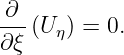 ∂
---(Uη) = 0.
∂ξ
