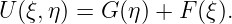 U (ξ,η) = G (η) + F(ξ).
