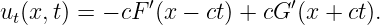 ut(x,t) = − cF ′(x − ct) + cG ′(x + ct).

