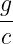 g
--
c