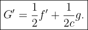|----------------|
| ′   1- ′  -1-  |
|G  = 2 f + 2c g.|
------------------
