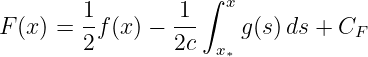                    ∫  x
F (x) = 1f (x) − 1--   g(s)ds + CF
        2        2c  x∗
