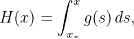         ∫  x
H (x) =     g(s)ds,
         x∗
