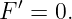   ′
F  = 0.
