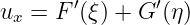 ux =  F′(ξ) + G′(η)
