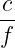 c-
f