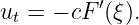          ′
ut = − cF (ξ).
