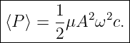|----------------|
|      1    2 2  |
|⟨P ⟩ = --μA  ω c.|
-------2----------
