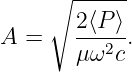      ∘ ------
A  =   2-⟨P-⟩.
       μ ω2c

