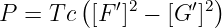         (  ′2     ′2)
P =  Tc  [F  ] − [G  ]
