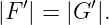 |F ′| = |G ′|.
