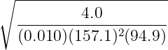 ∘ ---------------------
---------4.0---------
(0.010)(157.1)2(94.9)