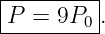 |--------|
P--=-9P0-.
