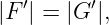|F ′| = |G ′|,
