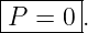 |------|
P--=-0-.
