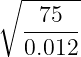 ∘ ------
--75--
0.012