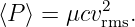 ⟨P ⟩ = μcv2rms.
