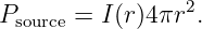 Psource = I(r)4πr2.
