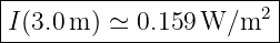 |-----------------------|
|                     2 |
I(3.0-m)-≃-0.159-W-∕m----
