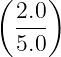 (    )
  2.0
  5.0