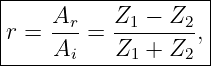 |-------------------|
|   Ar-    Z1 −-Z2- |
r =  A  =  Z +  Z , |
------i-----1----2---
