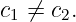 c1 ⁄= c2.
