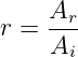 r = Ar-
    Ai
