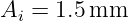 Ai =  1.5mm
