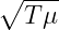 ∘ ---
  T μ