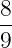 8
--
9