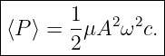|----------------|
|⟨P ⟩ = 1-μA2 ω2c.|
-------2----------
