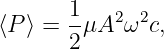       1
⟨P ⟩ = --μA2 ω2c,
      2
