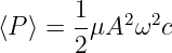       1-  2 2
⟨P ⟩ = 2μA  ω c
