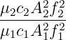 2 2
μ2c2A-2f2
μ1c1A21f21