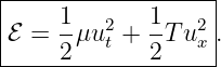 |------------------|
|    1-  2   1-  2 |
ℰ =  2μu t + 2T ux .
--------------------
