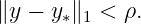 ∥y − y ∥ <  ρ.
      ∗ 1
